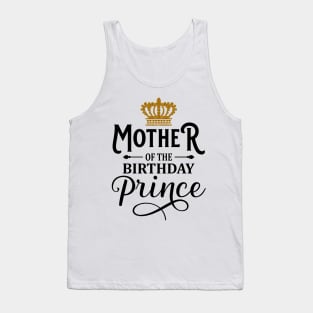 Mother Of The Birthday Prince T-Shirt Tank Top